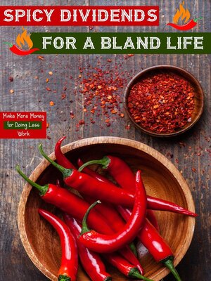 cover image of Spicy Dividends for a Bland Life